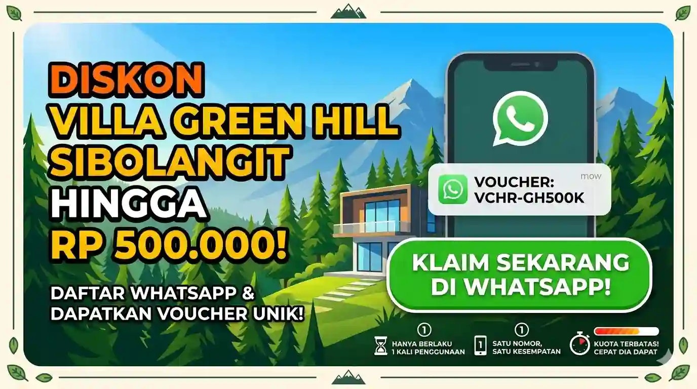 Diskon Villa Green Hill Sibolangit Hingga 500 Ribu! Segera Daftar